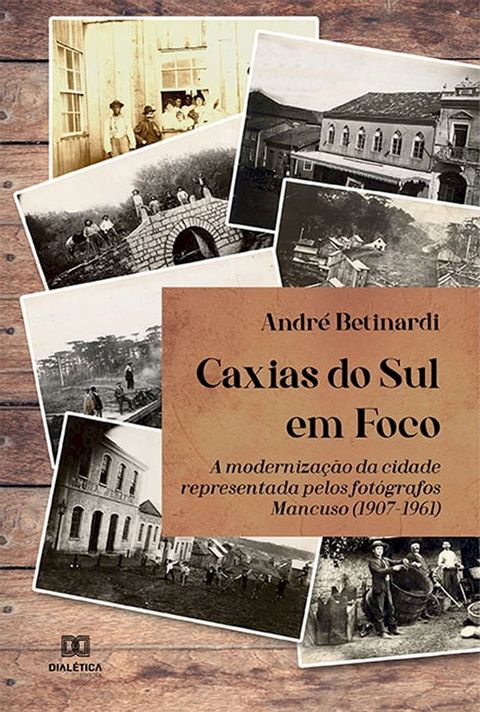 Caxias do Sul em Foco(Kobo/電子書)