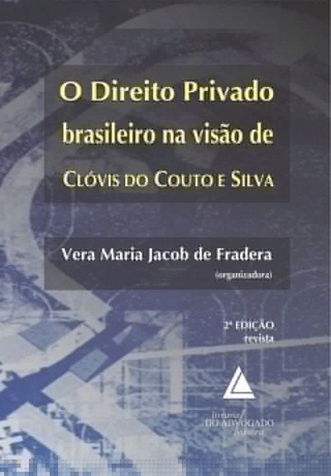 O Direito Privado Brasileiro na Visão de Clóvis do Couto e Silva(Kobo/電子書)