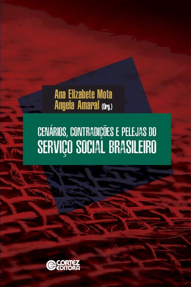  Cenários, contradições e pelejas do Serviço Social brasileiro(Kobo/電子書)