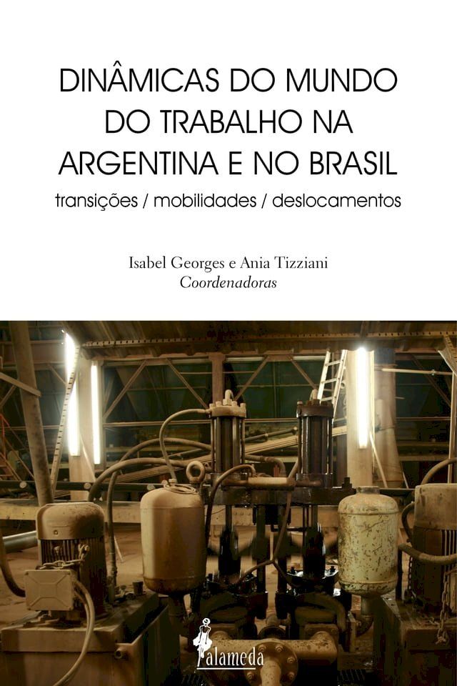  Dinâmicas do mundo do trabalho na Argentina e no Brasil(Kobo/電子書)