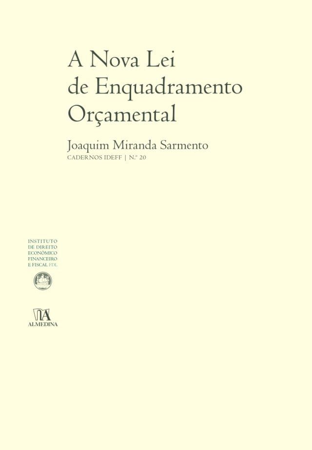  A Nova Lei de Enquadramento Or&ccedil;amental (N.&ordm; 20 da cole&ccedil;&atilde;o)(Kobo/電子書)