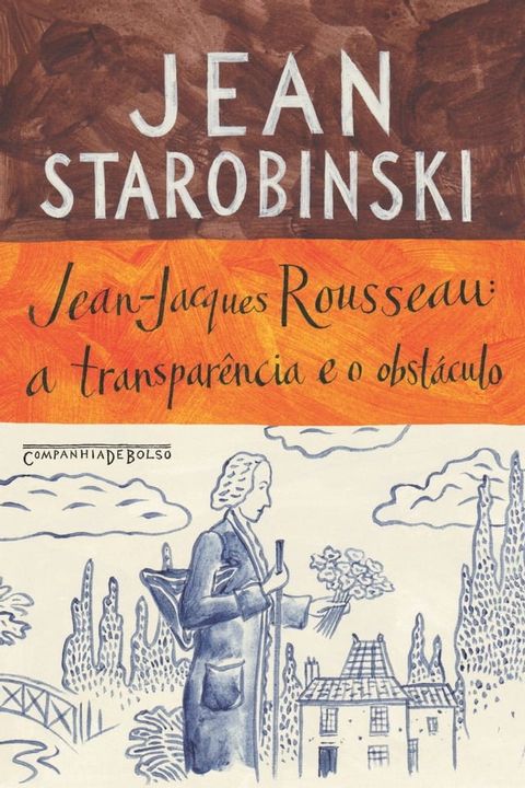 Jean-Jacques Rousseau: a transparência e o obstáculo(Kobo/電子書)