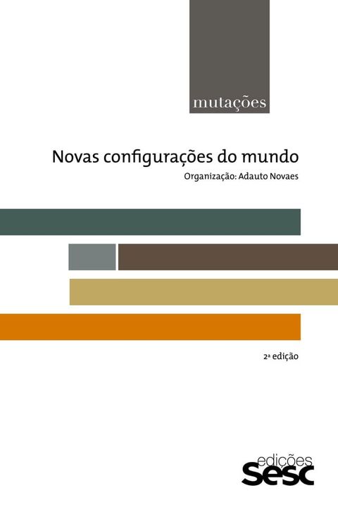 Muta&ccedil;&otilde;es: novas configura&ccedil;&otilde;es do mundo(Kobo/電子書)