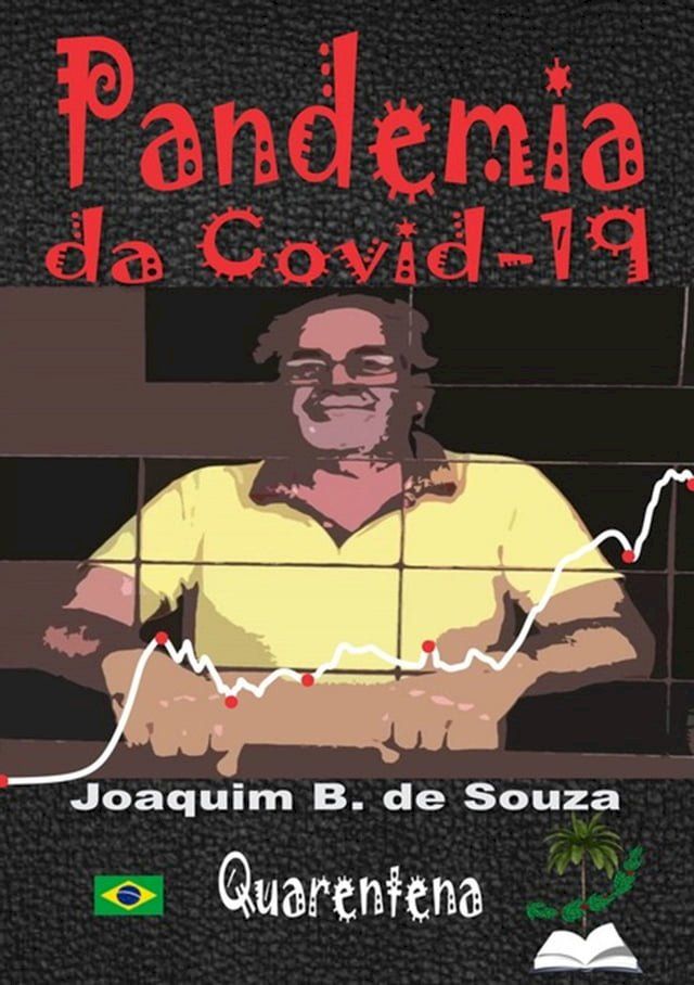  Quarentena A Pandemia Da Covid-19(Kobo/電子書)