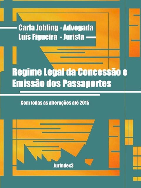 Regime Legal da Concess&atilde;o e Emiss&atilde;o dos Passaportes(Kobo/電子書)