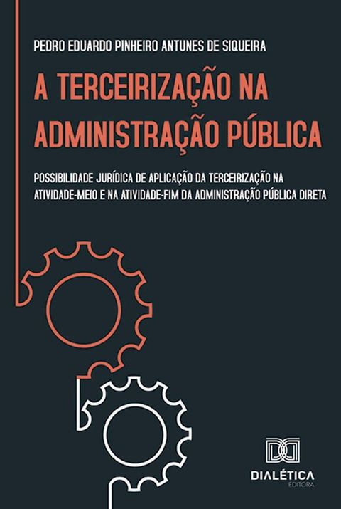 A Terceirização na Administração Pública(Kobo/電子書)