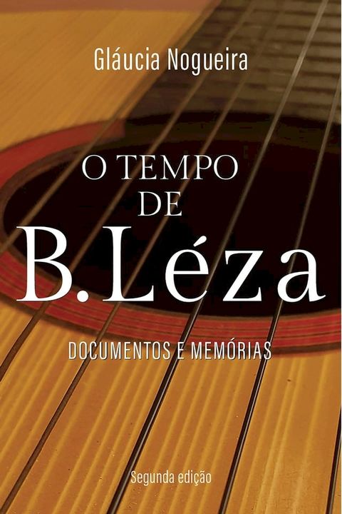 O tempo de B.L&eacute;za(Kobo/電子書)