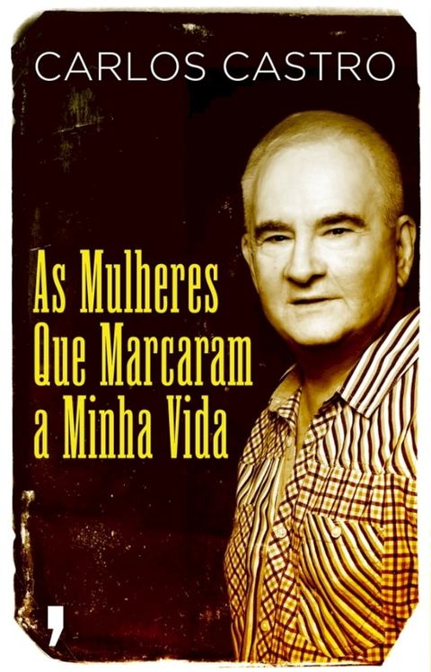 As Mulheres que Marcaram a Minha Vida(Kobo/電子書)