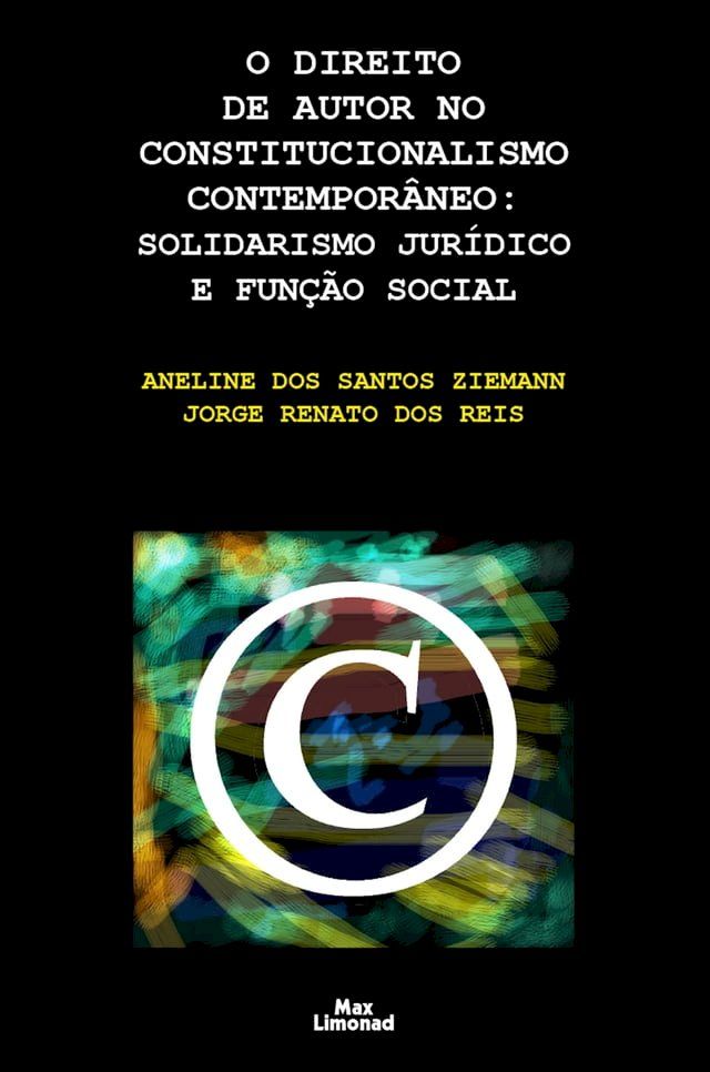  O direito de autor no constitucionalismo contemporâneo(Kobo/電子書)