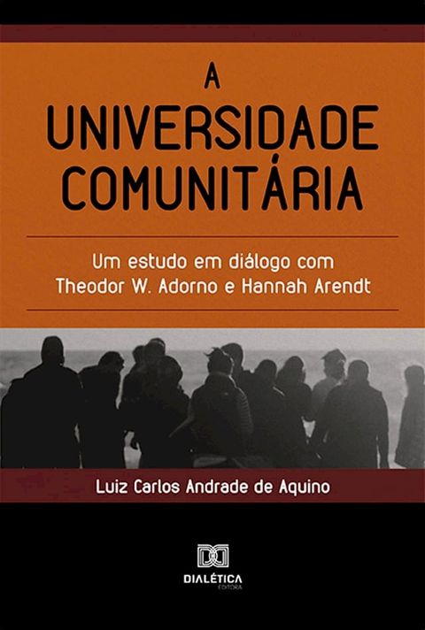 A universidade comunit&aacute;ria(Kobo/電子書)