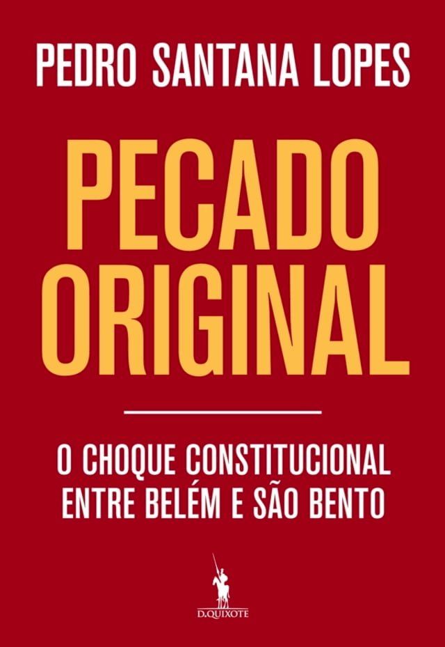  Pecado original   O choque constitucional entre Bel&eacute;m e S&atilde;o Bento(Kobo/電子書)