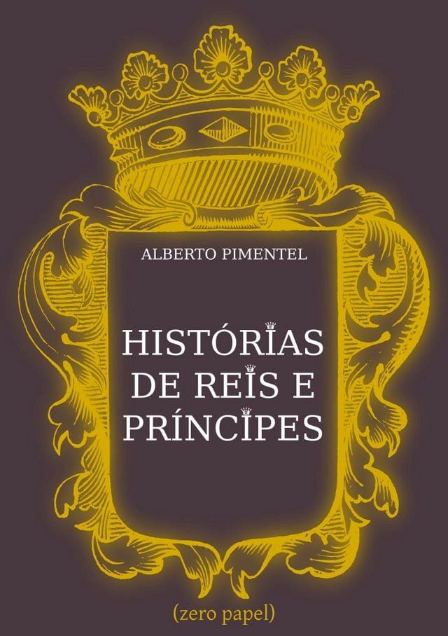  Hist&oacute;rias de Reis e Pr&iacute;ncipes(Kobo/電子書)