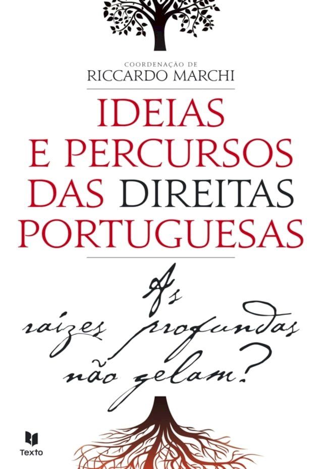  As Raízes Profundas não Gelam?   Ideias e Percursos das Direitas Portuguesas(Kobo/電子書)