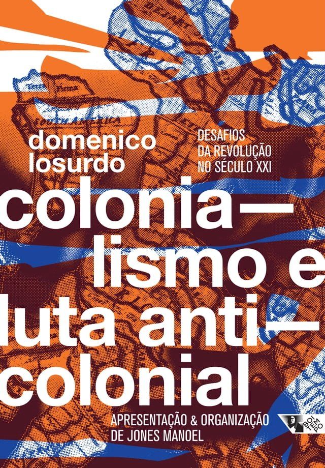  Colonialismo e luta anticolonial(Kobo/電子書)