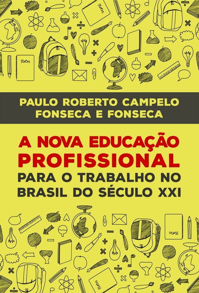  A Nova Educação Profissional para o Trabalho no Brasil do Século XXI(Kobo/電子書)