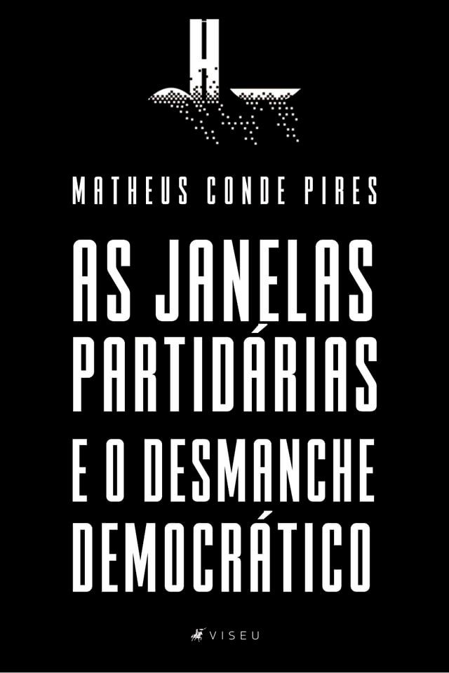  As Janelas Partidárias e o Desmanche Democrático(Kobo/電子書)