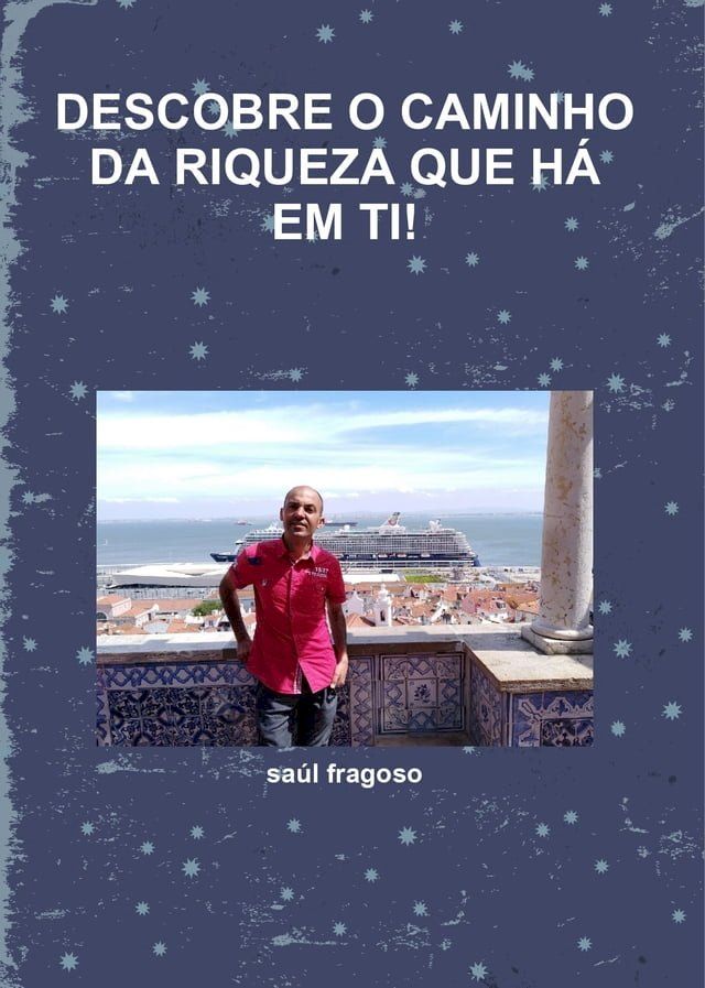  descobre o caminho da riqueza que há em ti!(Kobo/電子書)