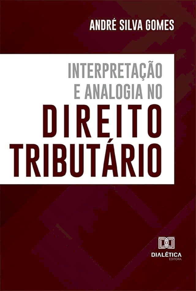  Interpretação e Analogia no Direito Tributário(Kobo/電子書)