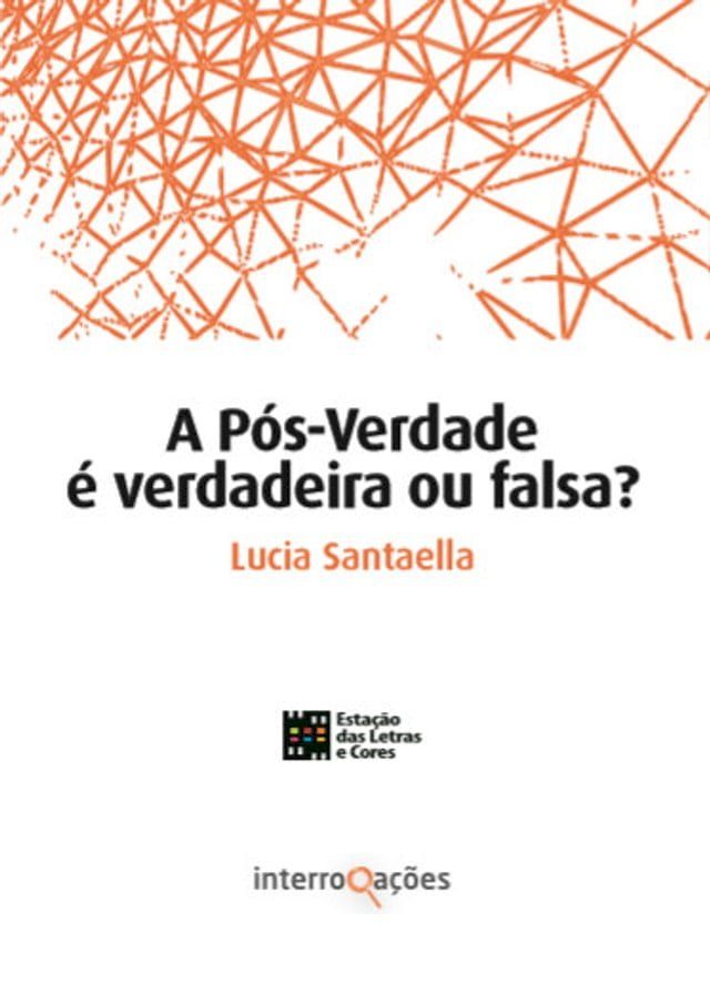  A Pós-Verdade é Verdadeira ou Falsa?(Kobo/電子書)