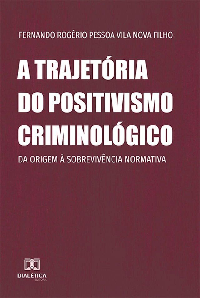  A trajetória do positivismo criminológico(Kobo/電子書)