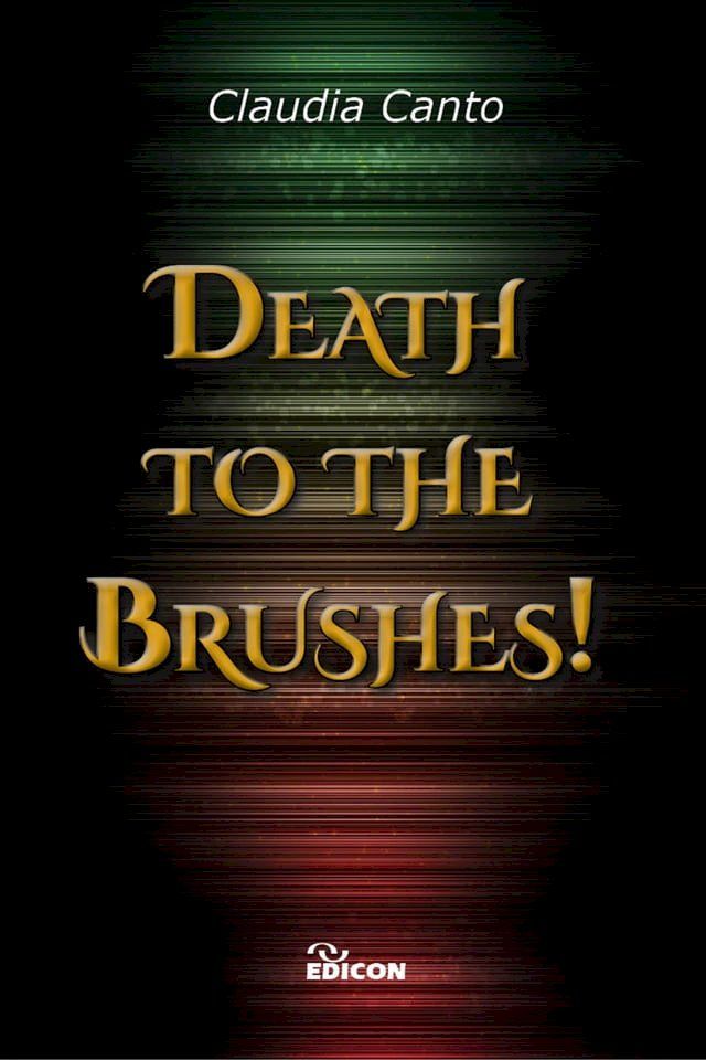  Death to the brushes!(Kobo/電子書)