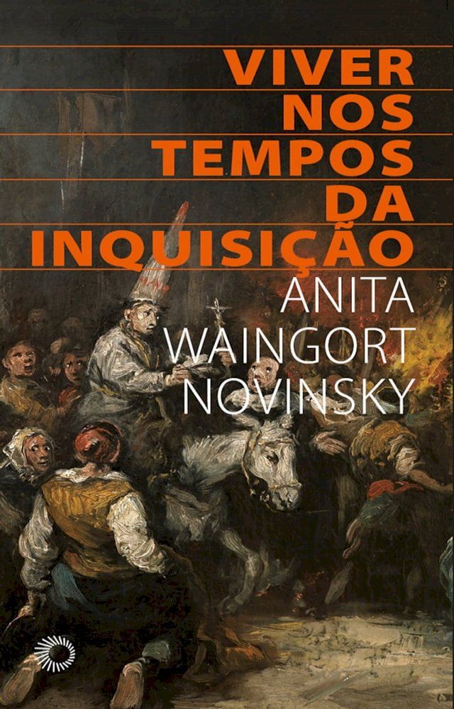  Viver nos tempos da inquisição(Kobo/電子書)