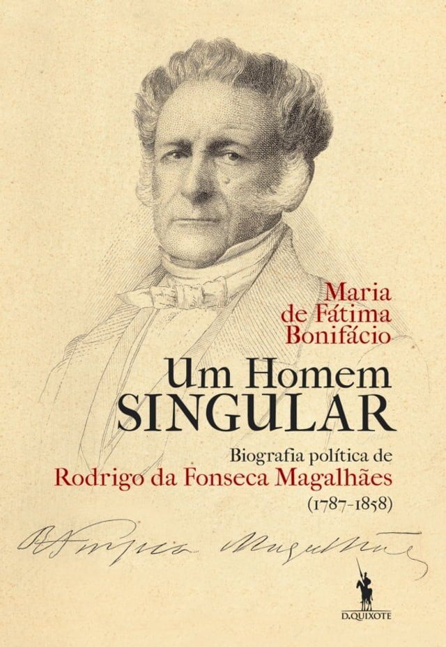  Um Homem Singular   Biografia pol&iacute;tica de Rodrigo da Fonseca Magalh&atilde;es(Kobo/電子書)