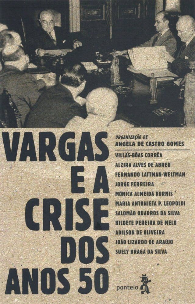  Vargas e a crise dos anos 50(Kobo/電子書)