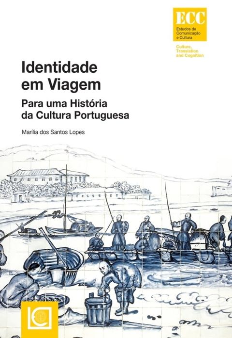 Identidade em Viagem - Para uma História da Cultura Portuguesa(Kobo/電子書)