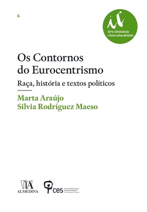 Os Contornos do Eurocentrismo - Raça, história e textos políticos(Kobo/電子書)