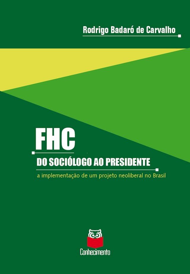  FHC - Do soci&oacute;logo ao presidente(Kobo/電子書)