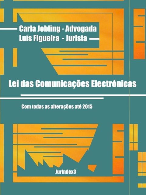 Lei das Comunica&ccedil;&otilde;es Electr&oacute;nicas(Kobo/電子書)