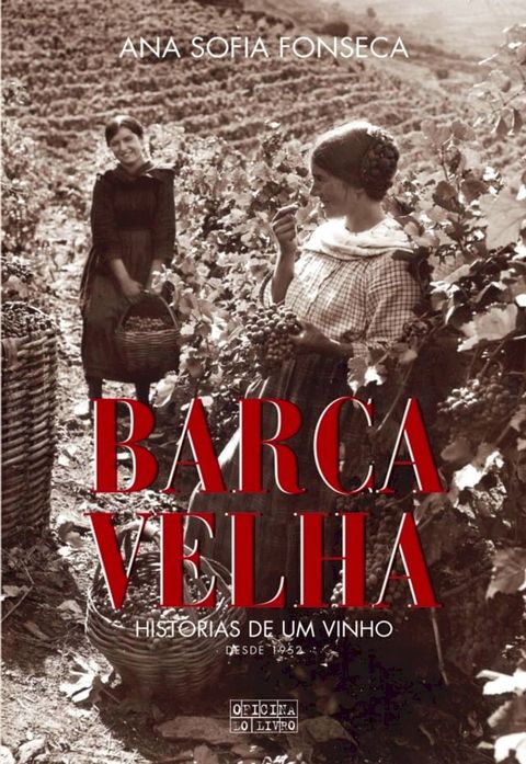 Barca Velha   Histórias de Um Vinho - Edição Revista(Kobo/電子書)