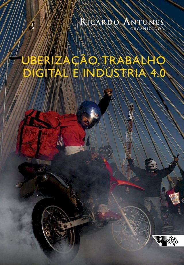  Uberização, trabalho digital e Indústria 4.0(Kobo/電子書)