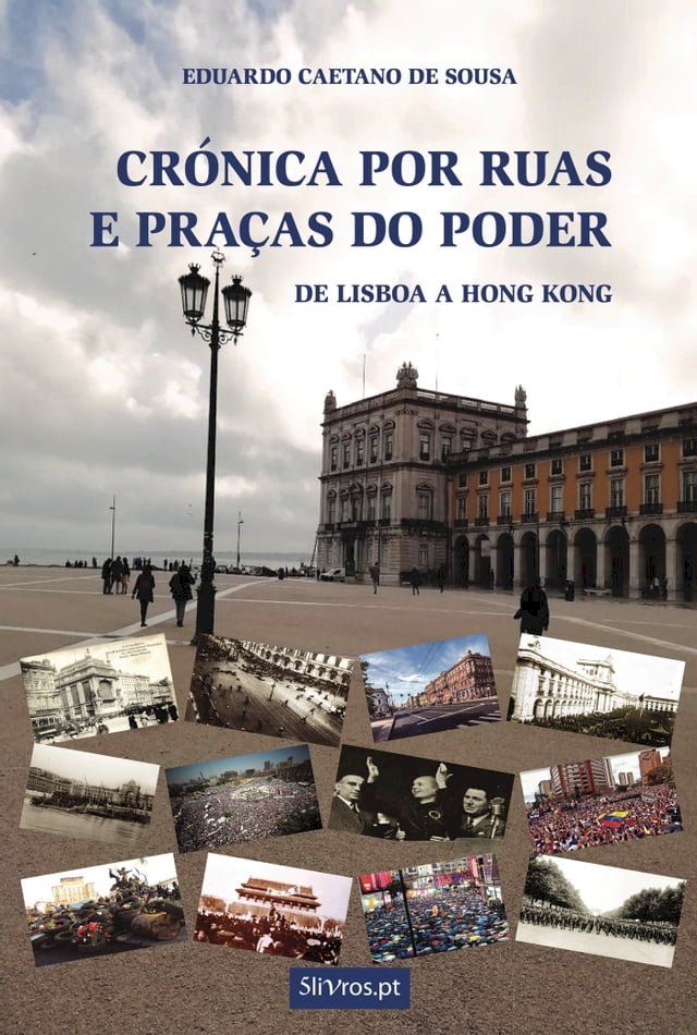  Crónica por ruas e praças do poder(Kobo/電子書)