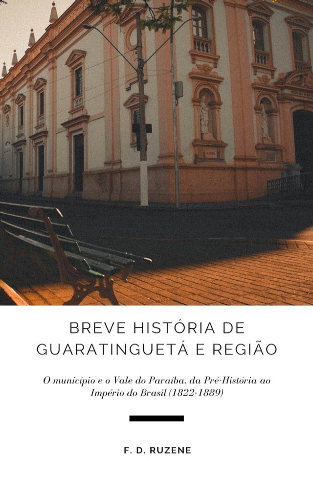  Breve História de Guaratinguetá e Região(Kobo/電子書)