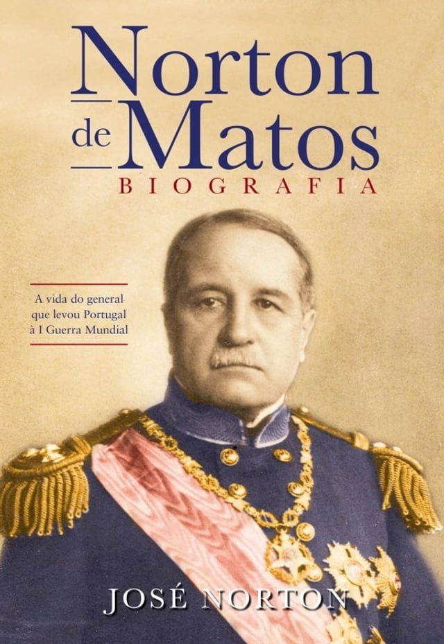  Norton de Matos - Biografia(Kobo/電子書)