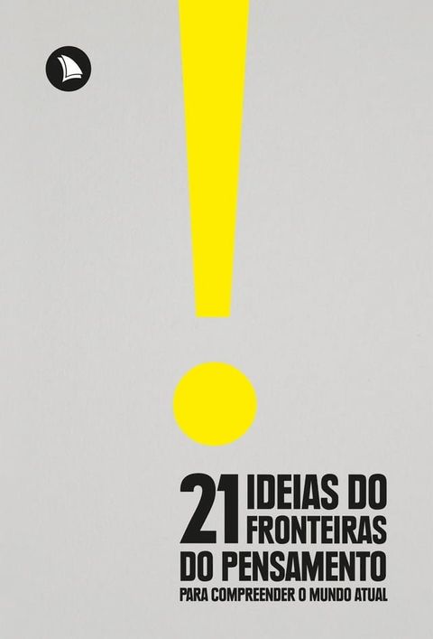 21 Ideias do Fronteiras do Pensamento para Compreender o Mundo Atual(Kobo/電子書)