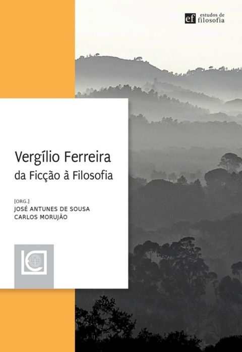 Verg&iacute;lio Ferreira, da Fic&ccedil;&atilde;o &agrave; Filosofia(Kobo/電子書)