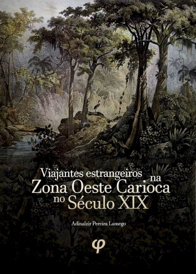  Viajantes estrangeiros na zona oeste carioca no século XIX(Kobo/電子書)