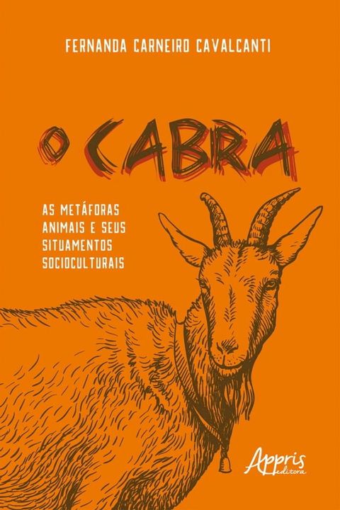 O Cabra: As Metáforas Animais e Seus Situamentos Socioculturais(Kobo/電子書)