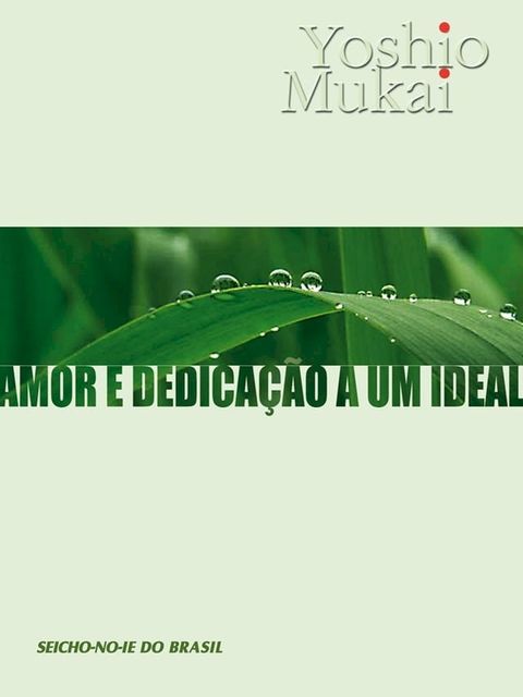 Amor e Dedicação a um Ideal(Kobo/電子書)