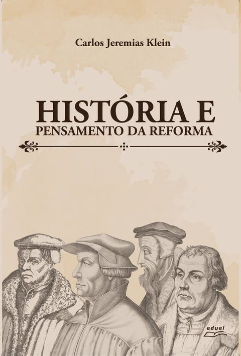 Hist&oacute;ria e pensamento da reforma(Kobo/電子書)