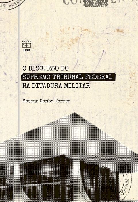 O discurso do Supremo Tribunal Federal na Ditadura Militar(Kobo/電子書)