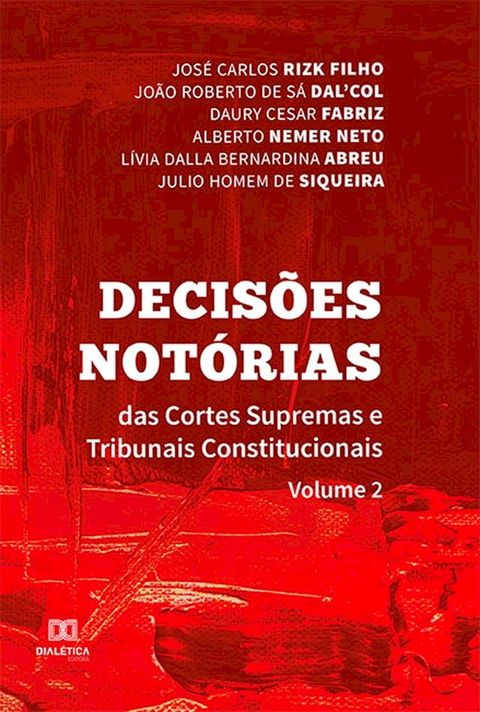 Decis&otilde;es Not&oacute;rias das Cortes Supremas e Tribunais Constitucionais(Kobo/電子書)