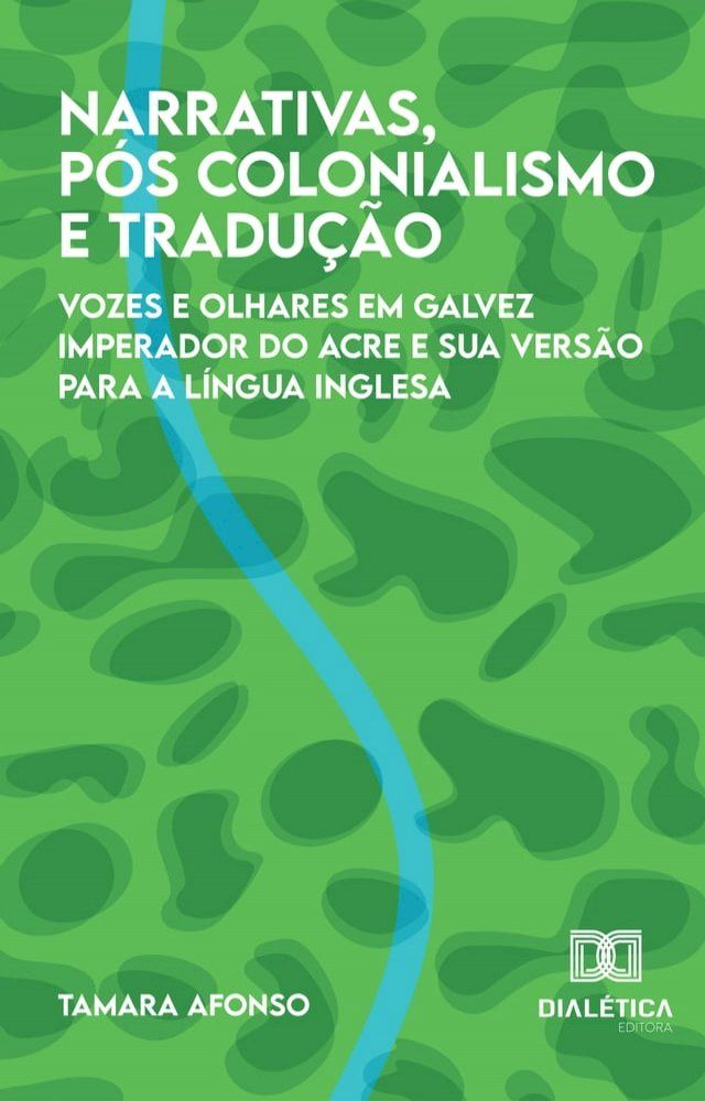  Narrativas, Pós colonialismo e Tradução(Kobo/電子書)