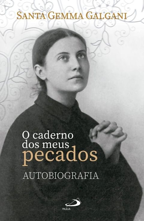 O caderno dos meus pecados: autobiografia(Kobo/電子書)