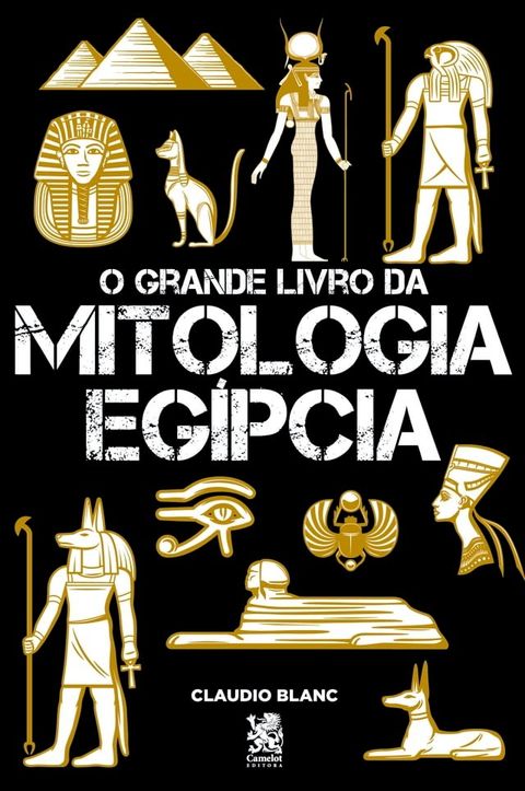 O Grande Livro da Mitologia Eg&iacute;pcia(Kobo/電子書)