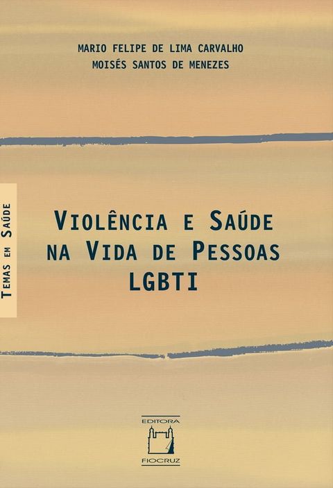 Violência e Saúde na Vida de Pessoas LGBTI(Kobo/電子書)