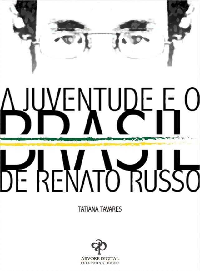  A Juventude e o Brasil de Renato Russo(Kobo/電子書)